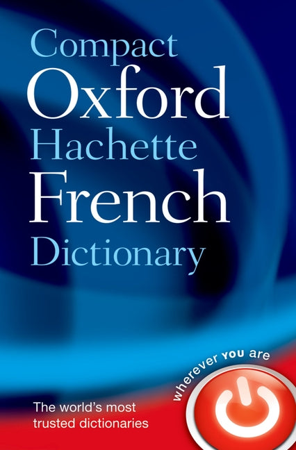 Compact Oxford-Hachette French Dictionary - Ingram
