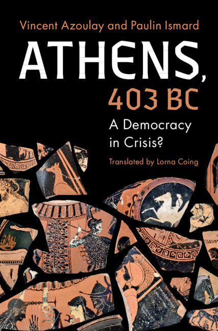 Athens, 403 BC: A Democracy in Crisis? - Ingram