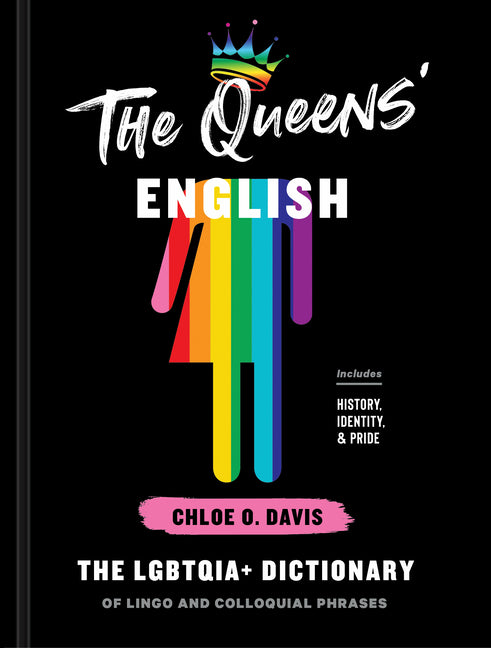 Queens' English: The Lgbtqia+ Dictionary of Lingo and Colloquial Phrases - Ingram