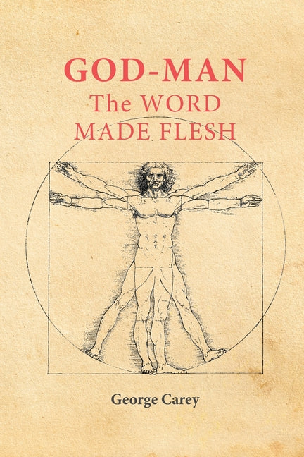 God-Man the Word Made Flesh: The Esoteric Physiology of Ascension and the 'Sacred Secretion' - Ingram