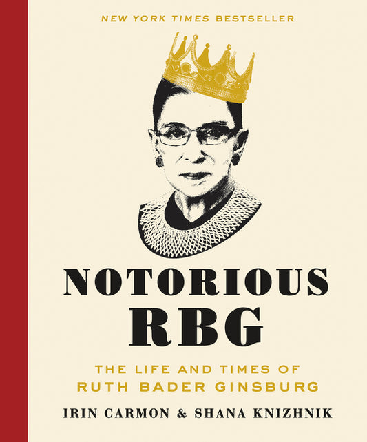 Notorious RBG: The Life and Times of Ruth Bader Ginsburg - Ingram