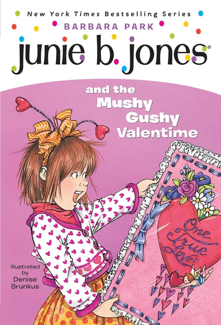 Junie B. Jones #14: Junie B. Jones and the Mushy Gushy Valentime - Ingram