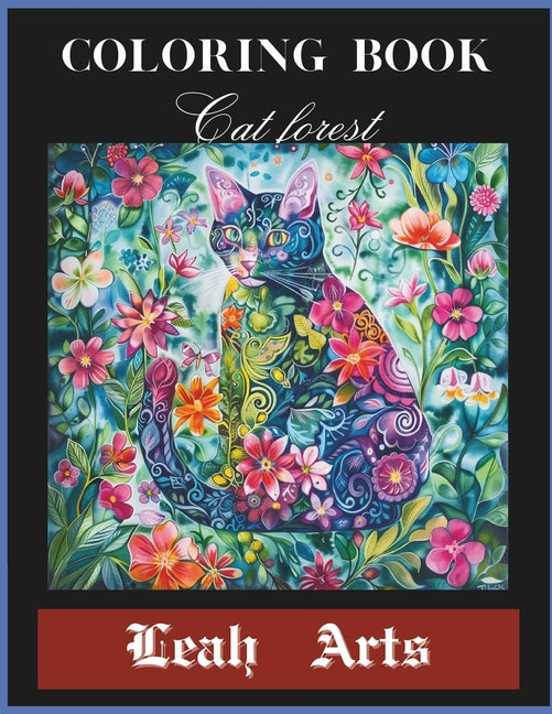 Coloring Book of Cat Forest: This coloring book features whimsical and enchanting illustrations of cats living and exploring a magical forest. - Ingram