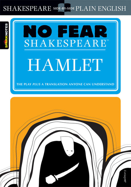 Hamlet: No Fear Shakespeare Side-By-Side Plain English (Study Guide) - Ingram