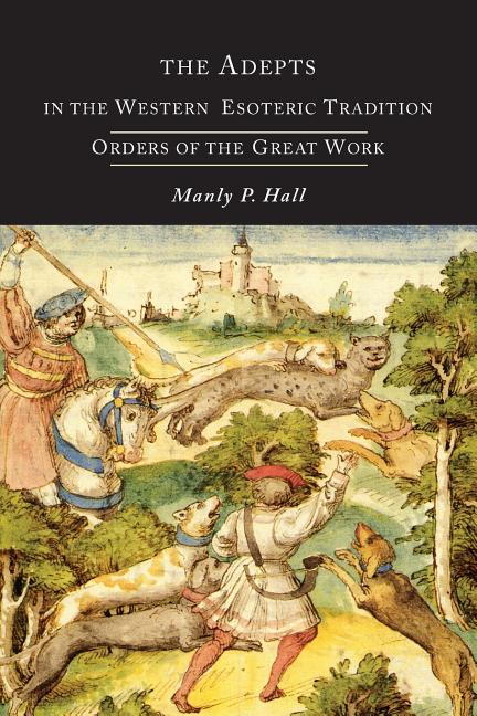 Adepts in the Western Esoteric Tradition: Orders of the Quest - Ingram