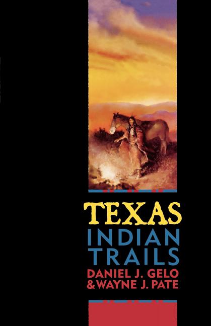 Texas Indian Trails - Ingram