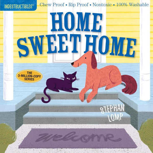 Indestructibles: Home Sweet Home: Chew Proof - Rip Proof - Nontoxic - 100% Washable (Book for Babies, Newborn Books, Safe to Chew) - Ingram
