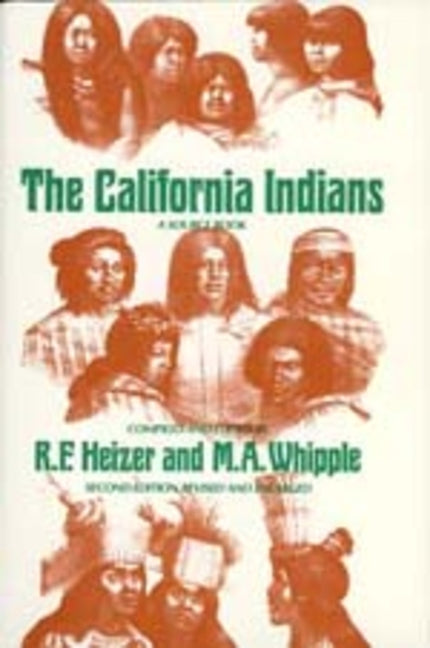 California Indians: A Source Book (Revised, Enlarged) - Ingram