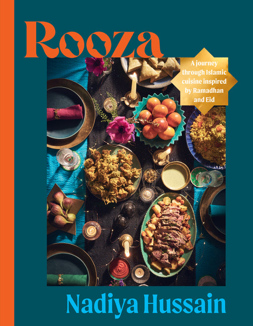 Rooza: A Journey Through Islamic Cuisine Inspired by Ramadan and Eid - Ingram