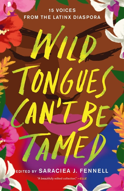 Wild Tongues Can't Be Tamed: 15 Voices from the Latinx Diaspora - Ingram