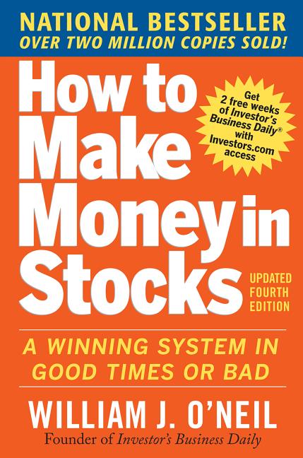 How to Make Money in Stocks: A Winning System in Good Times and Bad, Fourth Edition (Updated) - Ingram
