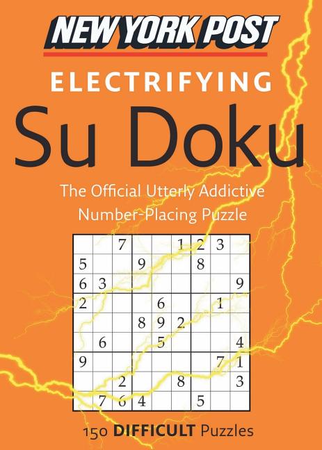 New York Post Electrifying Su Doku: 150 Difficult Puzzles - Ingram