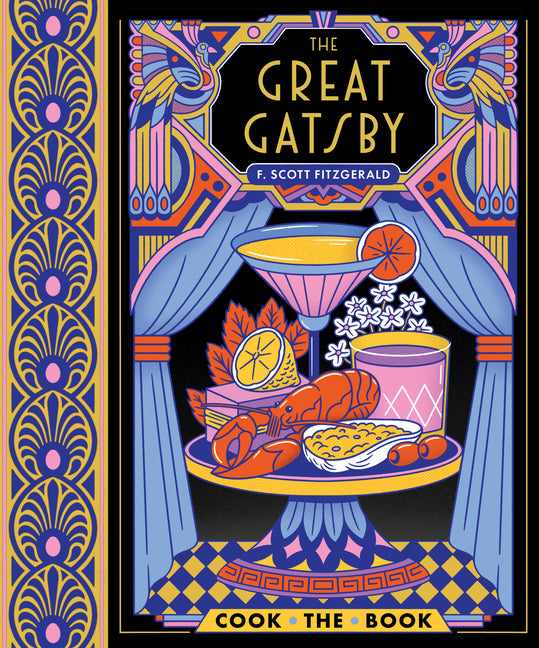 Great Gatsby: The Complete Novel with 15 Recipes Inspired by the Roaring '20s - Ingram
