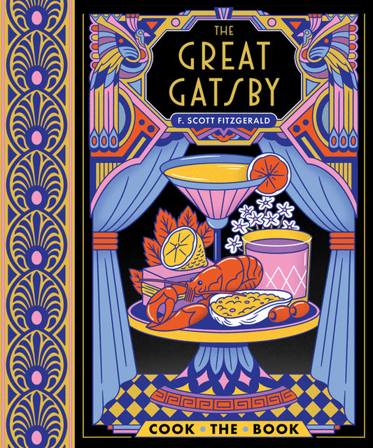Great Gatsby: The Complete Novel with 15 Recipes Inspired by the Roaring '20s - Ingram