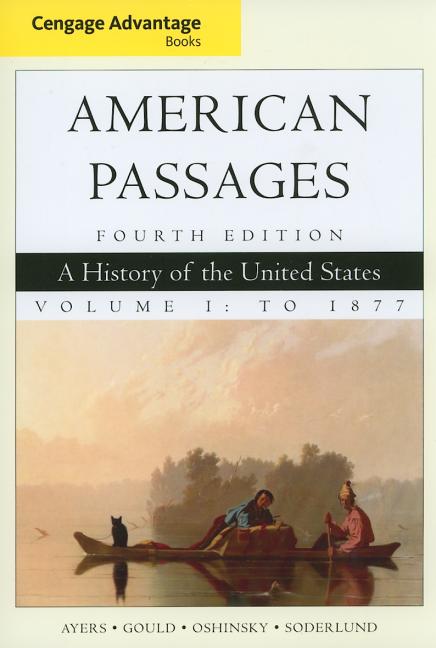 American Passages, Volume 1: A History of the United States: To 1877 - Ingram