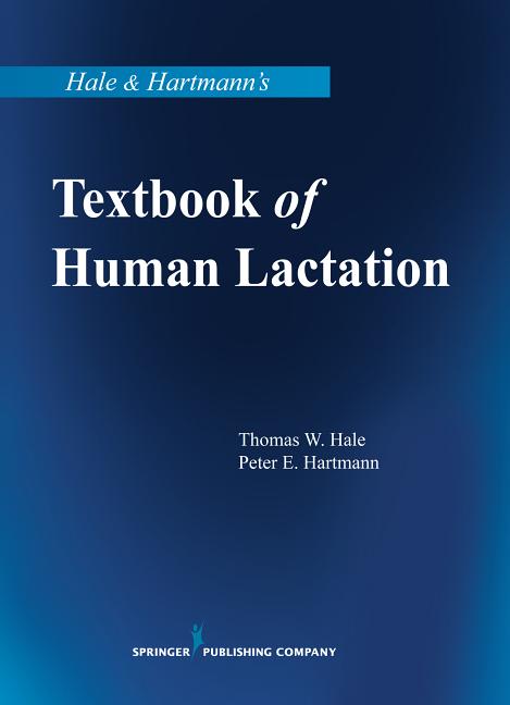 Hale & Hartmann's Textbook of Human Lactation - Ingram