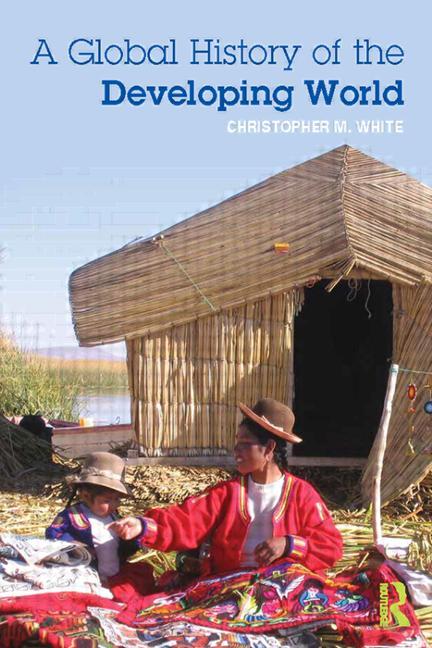 Global History of the Developing World - Ingram
