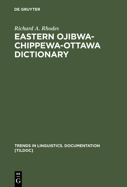Eastern Ojibwa-Chippewa-Ottawa Dictionary (Reprint 2015) - Ingram