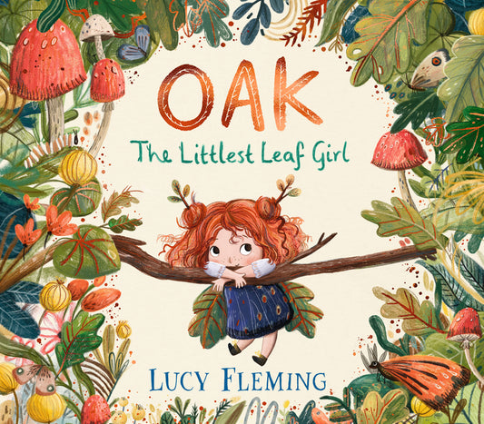Oak: The Littlest Leaf Girl: (A Heartwarming Autumn Picture Book about Handling Change and New Beginnings - For Toddlers, Preschoolers, and Kids Ages - Ingram