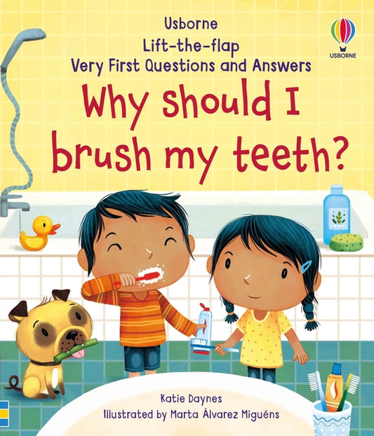 Very First Questions and Answers Why Should I Brush My Teeth? - Ingram