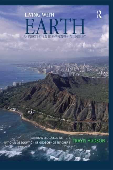 Living with Earth: An Introduction to Environmental Geology [With Access Code] - Ingram