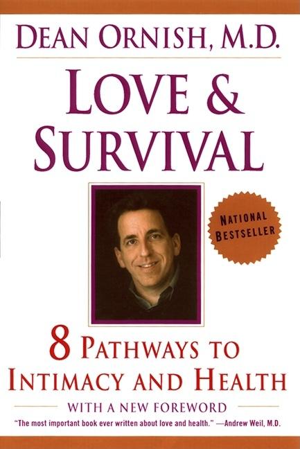Love and Survival: The Scientific Basis for the Healing Power of Intimacy - Ingram