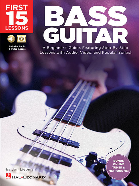 First 15 Lessons - Bass Guitar a Beginner's Guide, Featuring Step-By-Step Lessons with Audio, Video, and Popular Songs! Book/Online Media - Ingram