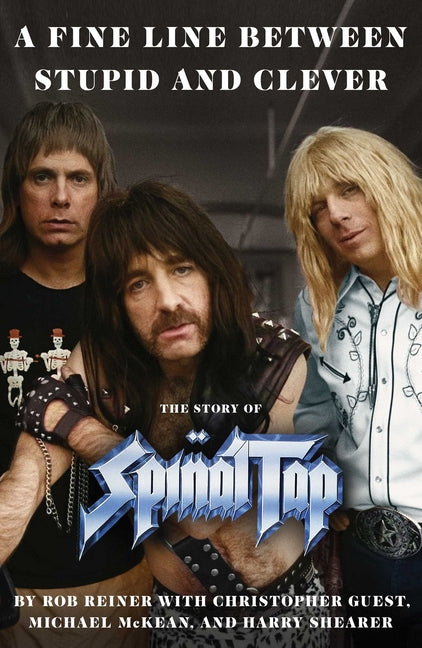 Fine Line Between Stupid and Clever: The Story of Spinal Tap - Ingram