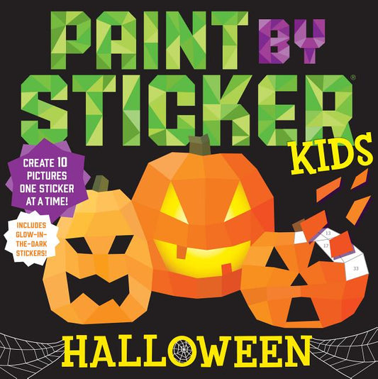 Paint by Sticker Kids: Halloween: Create 10 Pictures One Sticker at a Time! Includes Glow-In-The-Dark Stickers - Ingram