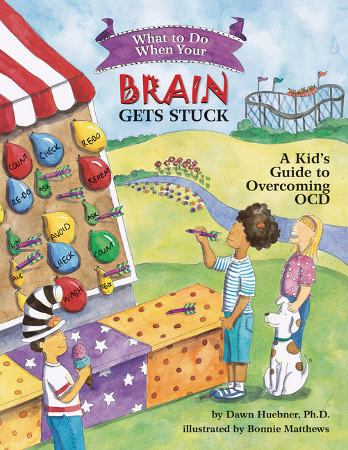 What to Do When Your Brain Gets Stuck: A Kid's Guide to Overcoming OCD - Ingram