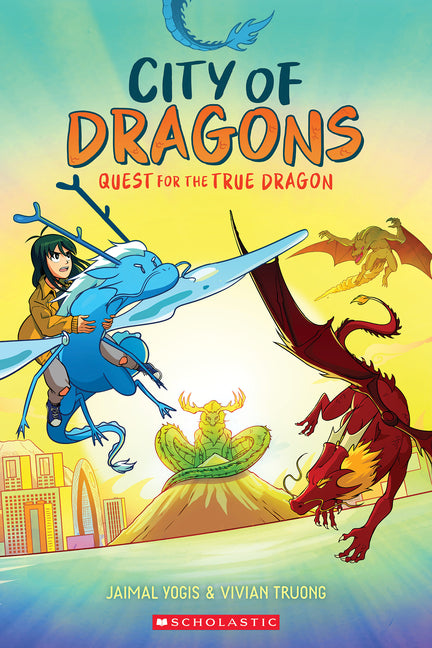 Quest for the True Dragon: A Graphic Novel (City of Dragons #3) - Ingram