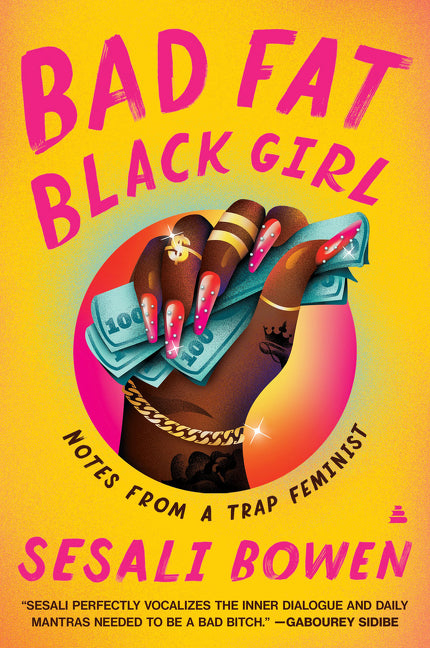 Bad Fat Black Girl: Notes from a Trap Feminist - Ingram