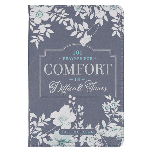 101 Prayers for Comfort in Difficult Times Faux Leather Gift Book - Ingram