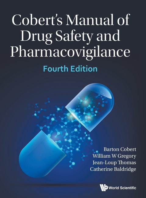 Cobert's Manual of Drug Safety and Pharmacovigilance (Fourth Edition) - Ingram