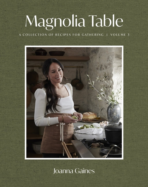 Magnolia Table, Volume 3: A Collection of Recipes for Gathering - Ingram