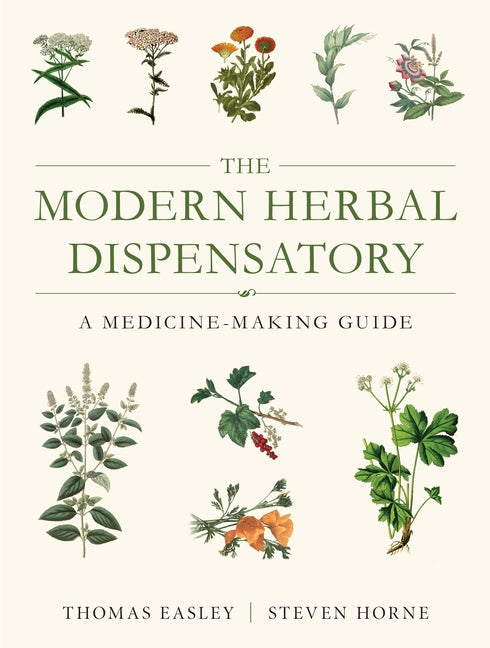 Modern Herbal Dispensatory: A Medicine-Making Guide - Ingram