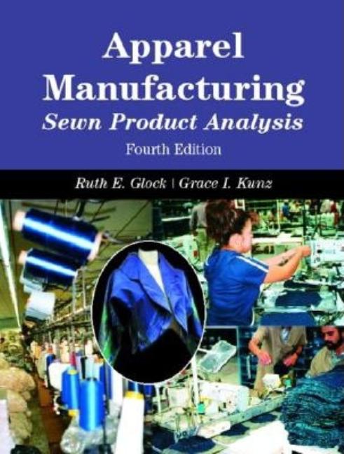 Apparel Manufacturing: Sewn Product Analysis - Ingram
