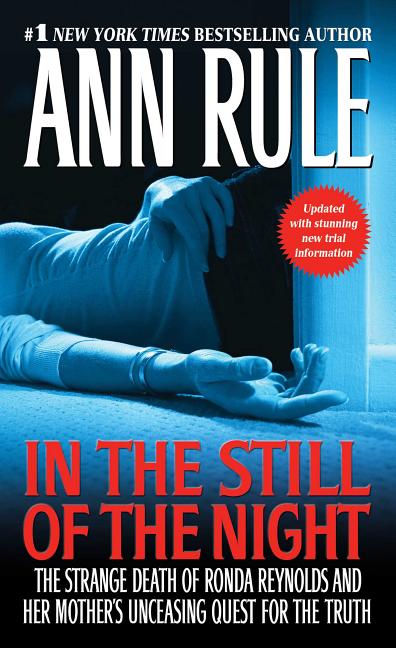 In the Still of the Night: The Strange Death of Ronda Reynolds and Her Mother's Unceasing Quest for the Truth - Ingram