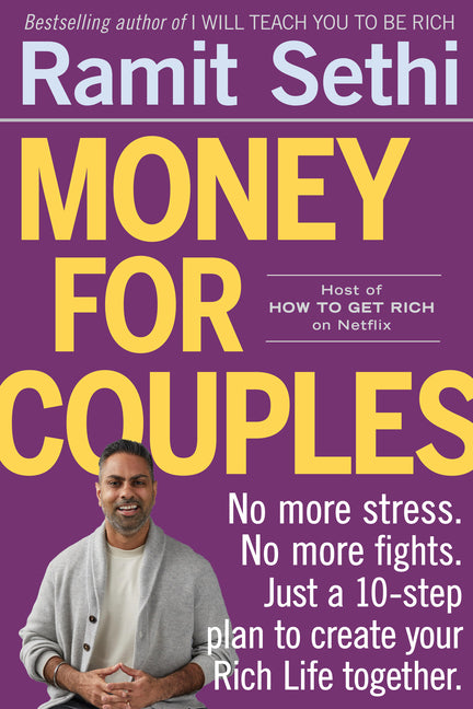 Money for Couples: No More Stress. No More Fights. Just a 10-Step Plan to Create Your Rich Life Together. - Ingram