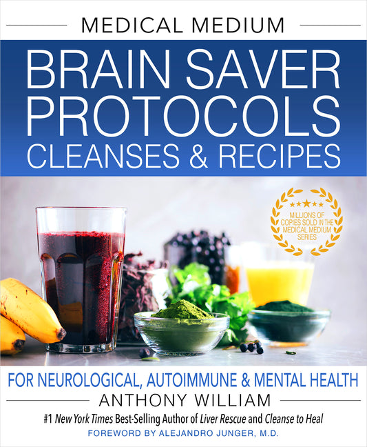 Medical Medium Brain Saver Protocols, Cleanses & Recipes: For Neurological, Autoimmune & Mental Health - Ingram