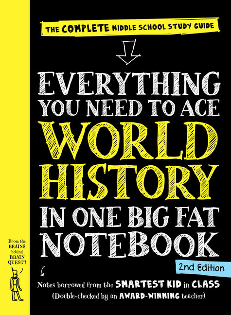 Everything You Need to Ace World History in One Big Fat Notebook, 2nd Edition: The Complete Middle School Study Guide (Revised) - Ingram