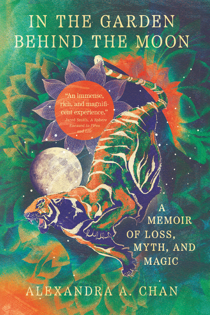 In the Garden Behind the Moon: A Memoir of Loss, Myth, and Magic - Ingram