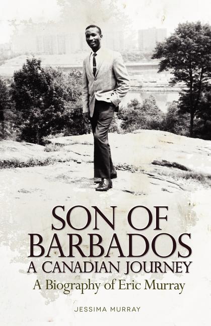 Son of Barbados a Canadian Journey - Ingram