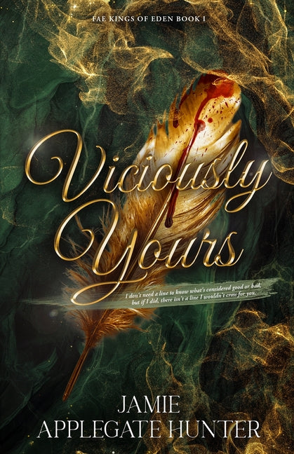 Viciously Yours: Standalone Fantasy Fated Mates Romance (Fae Kings of Eden Book 1) - Ingram