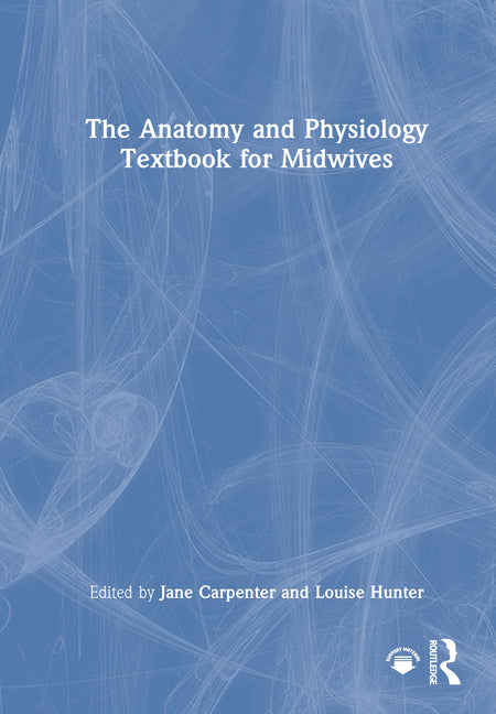 Anatomy and Physiology Textbook for Midwives - Ingram
