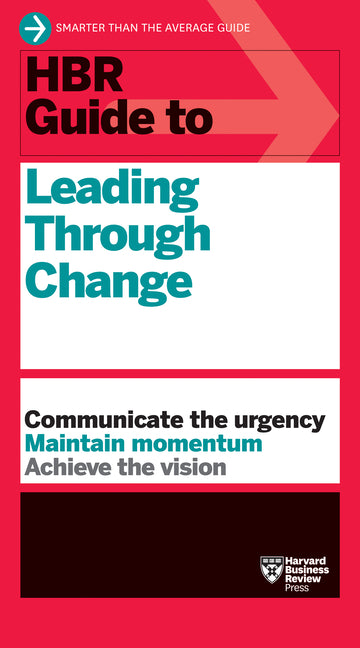 HBR Guide to Leading Through Change - Ingram
