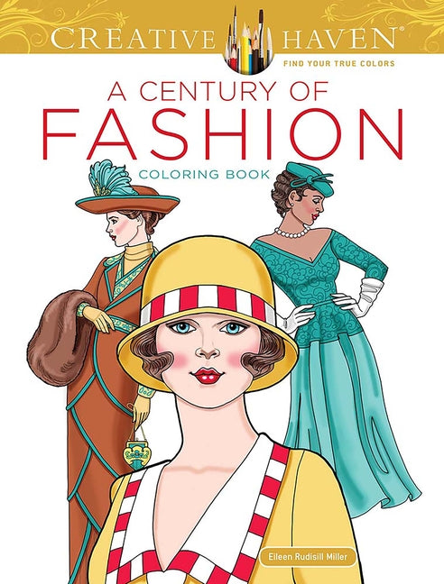 Creative Haven a Century of Fashion Coloring Book - Ingram