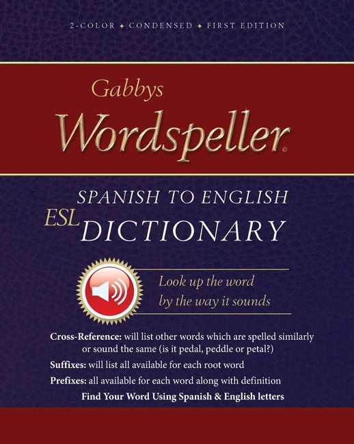 Gabbys Wordspeller ESL: Spanish to English Dictionary - Ingram