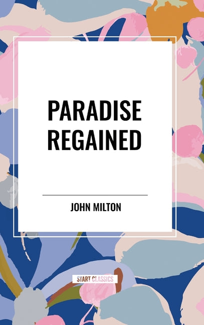 Paradise Regained - Ingram