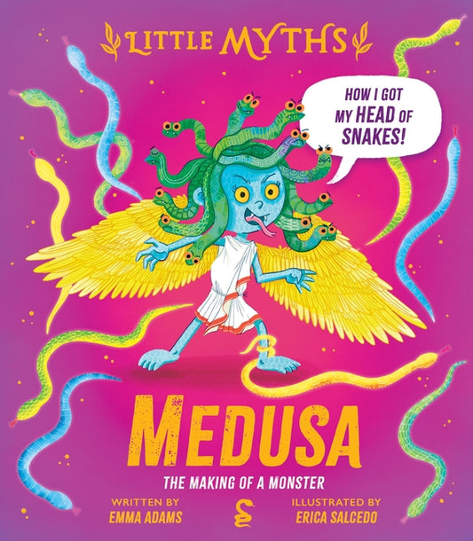Little Myths Medusa: The Making of a Monster - Ingram
